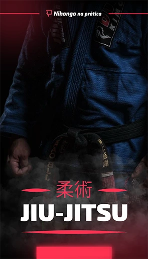Nihongo na Prática - Jiu-Jitsu